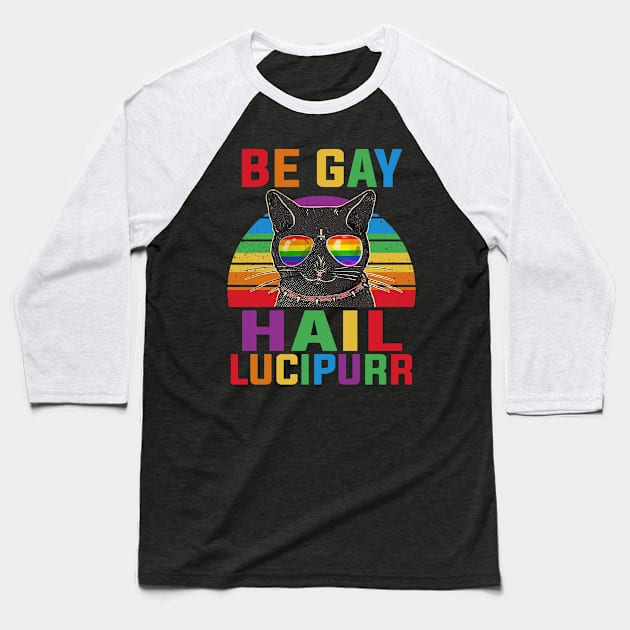 Be Gay Hail Lucipurr Baseball T-Shirt by Sunset beach lover